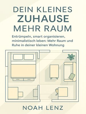 cover image of Dein Kleines Zuhause. Mehr Raum